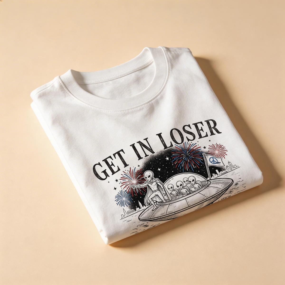 Get In Loser We're Watching Fireworks Tee