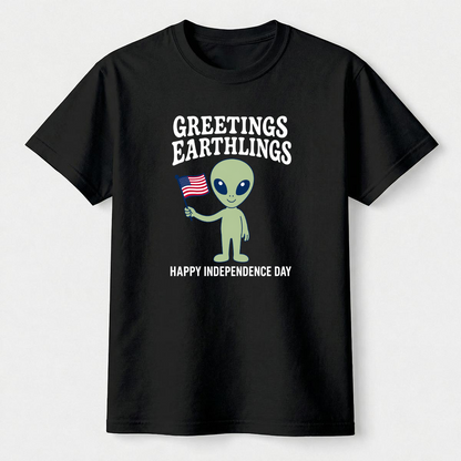 Greetings Earthlings 4th of July Tee