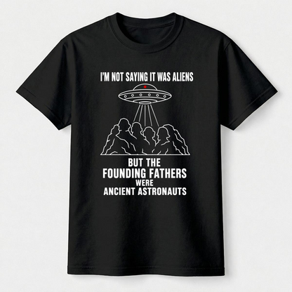 Founding Fathers Ancient Astronauts Tee