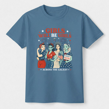 Girls Will Be Girls Shirt
