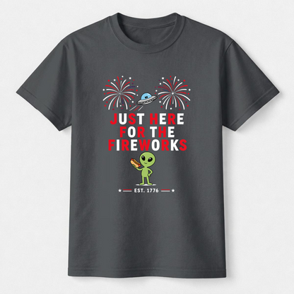 Just Here For The Fireworks Alien Tee