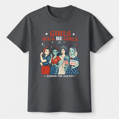 Girls Will Be Girls Shirt