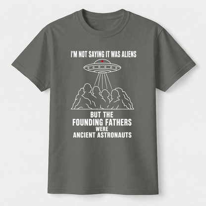 Founding Fathers Ancient Astronauts Tee