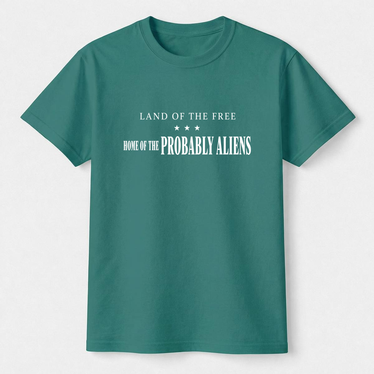 Land of the Free Home of the Probably Aliens Tee
