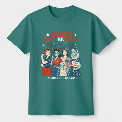Girls Will Be Girls Shirt