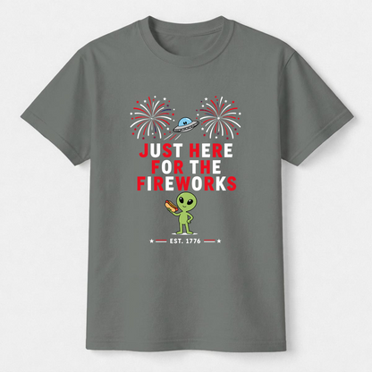 Just Here For The Fireworks Alien Tee