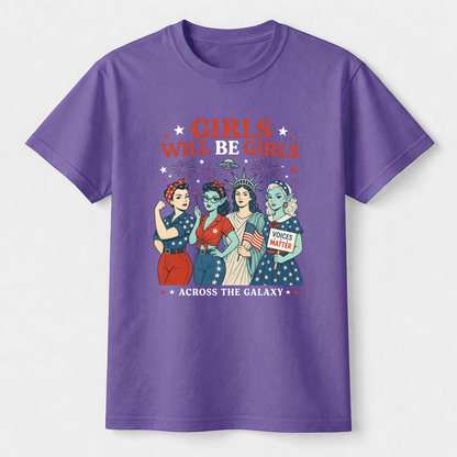 Girls Will Be Girls Shirt